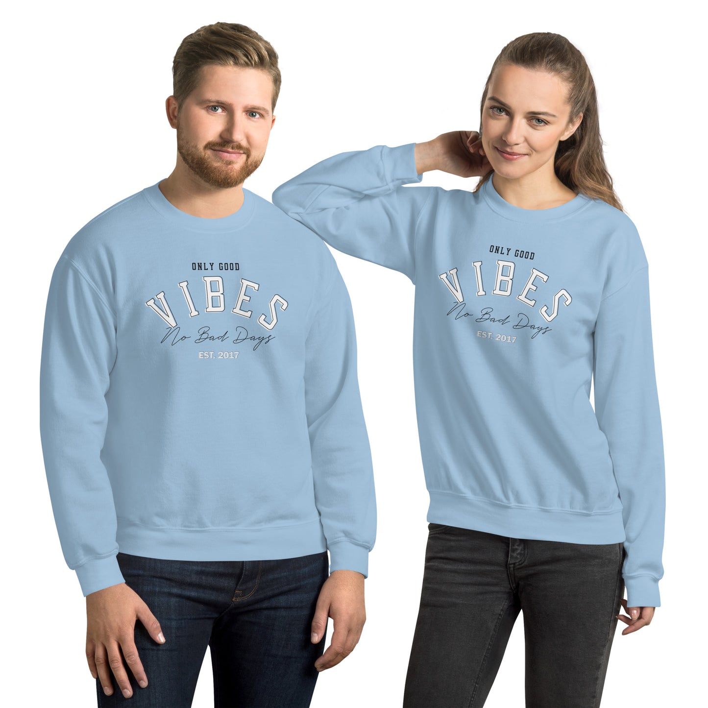 No Bad Days Sweatshirt