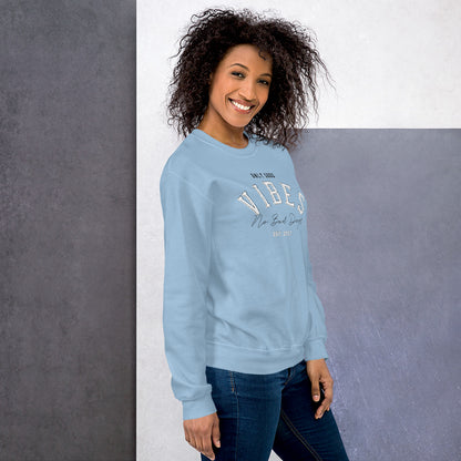 No Bad Days Sweatshirt