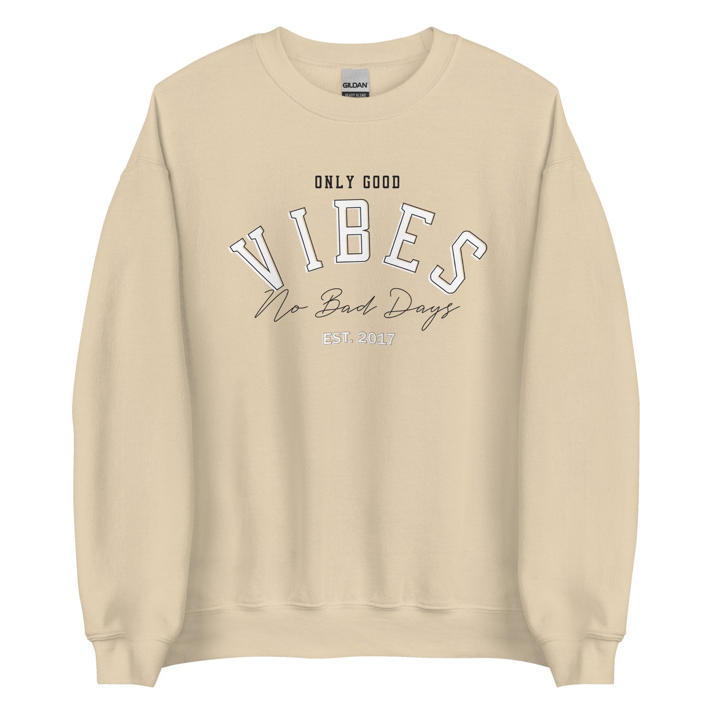 No Bad Days Sweatshirt