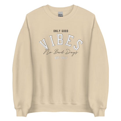 No Bad Days Sweatshirt