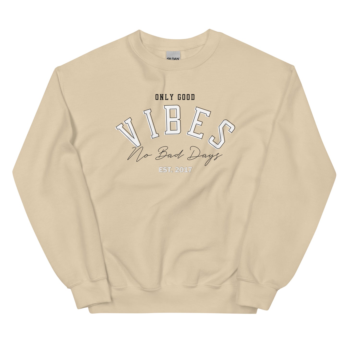 No Bad Days Sweatshirt